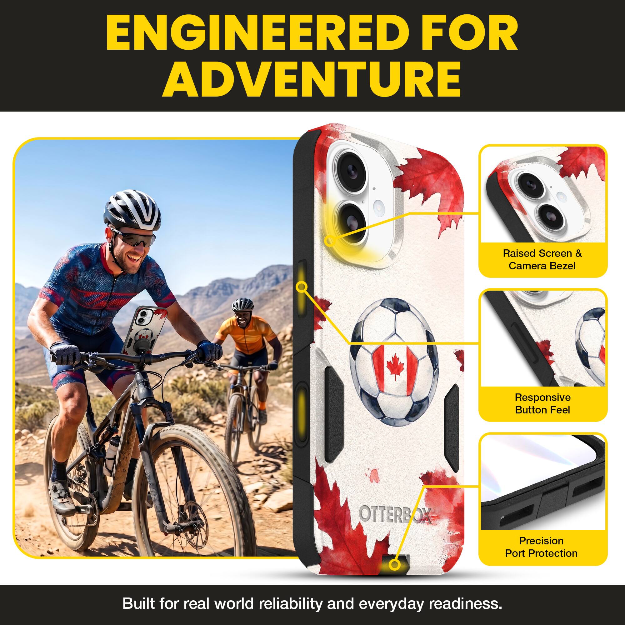 ENGINEERED FOR ADVENTURE

Raised Screen & Camera Bezel  
Responsive Button Feel  
OTTERBOX OX Precision Port Protection  

Built for real world reliability and everyday readiness.