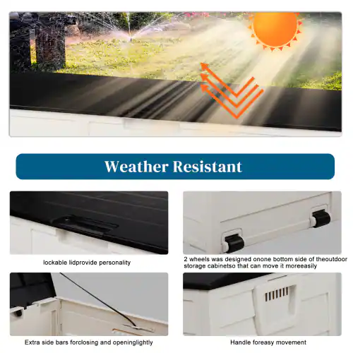 Weather Resistant lockable lid provide personality. 2 wheels were designed on one bottom side of the outdoor storage cabinet so that it can move it more easily. Extra side bars for closing and opening lightly. Handle for easy movement.