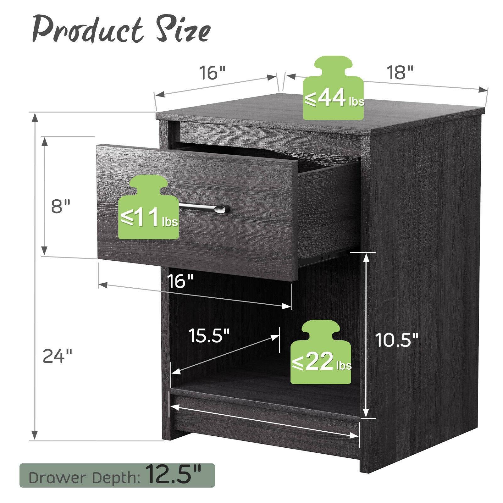 Product Size: 16" 18" 8" <11 lbs 16" 24" 15.5" <22 lbs 10.5" Drawer Depth: 12.5"