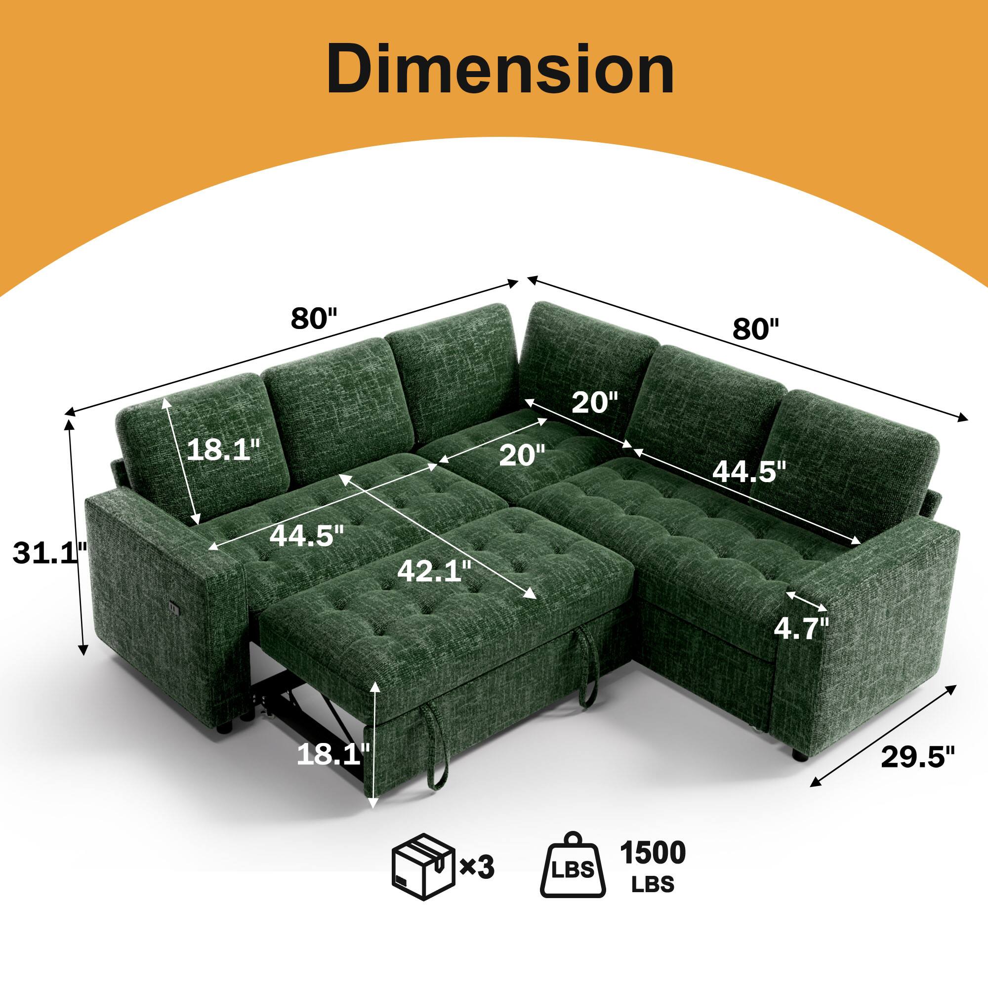 Dimension  
80" x 80"  
18.1" x 20" x 20" x 44.5" x 31.1" x 44.5" x 42.1" x 4.7" x 18.1" x 29.5"  
x3  
1500 LBS