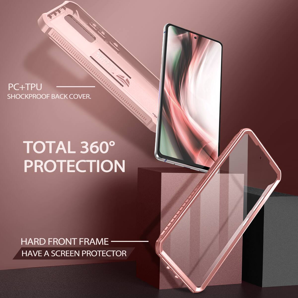 PC+TPU SHOCKPROOF BACK COVER.  
TOTAL 360° PROTECTION  
HARD FRONT FRAME  
HAVE A SCREEN PROTECTOR