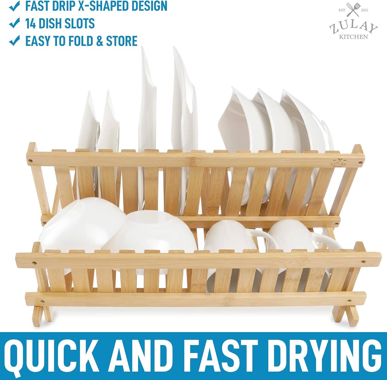 - FAST DRIP X-SHAPED DESIGN
- 14 DISH SLOTS
- EASY TO FOLD & STORE

QUICK AND FAST DRYING