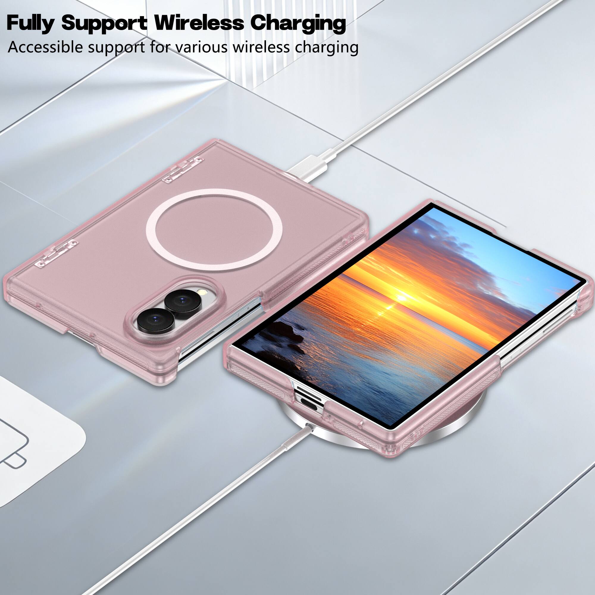 Fully Support Wireless Charging  
Accessible support for various wireless charging