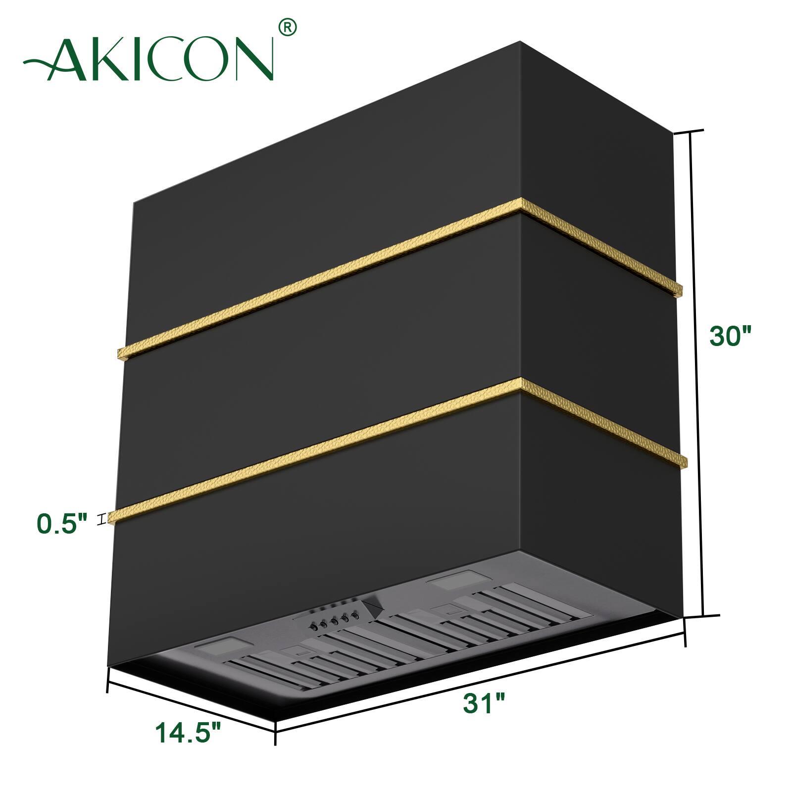 AKICON  
30" x 14.5" x 31"  
0.5" I