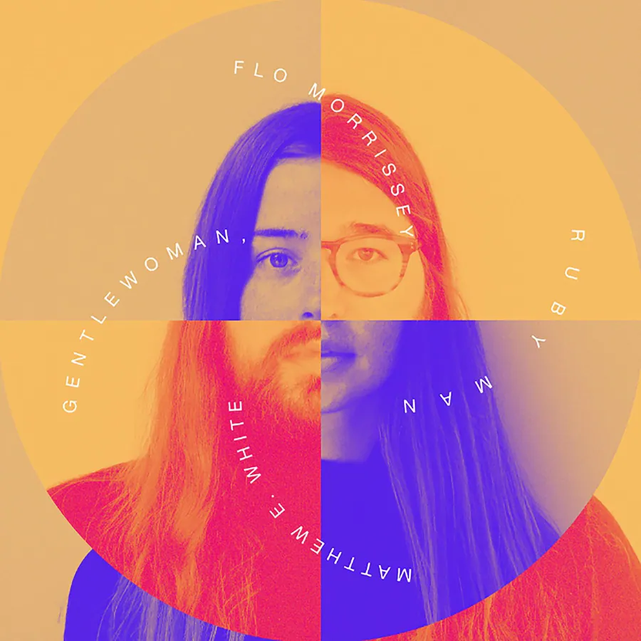 Ruby Man Get Flo Morrissey & Matthew E. White Gentlewoman, Ruby Man COMPACT DISCS ...