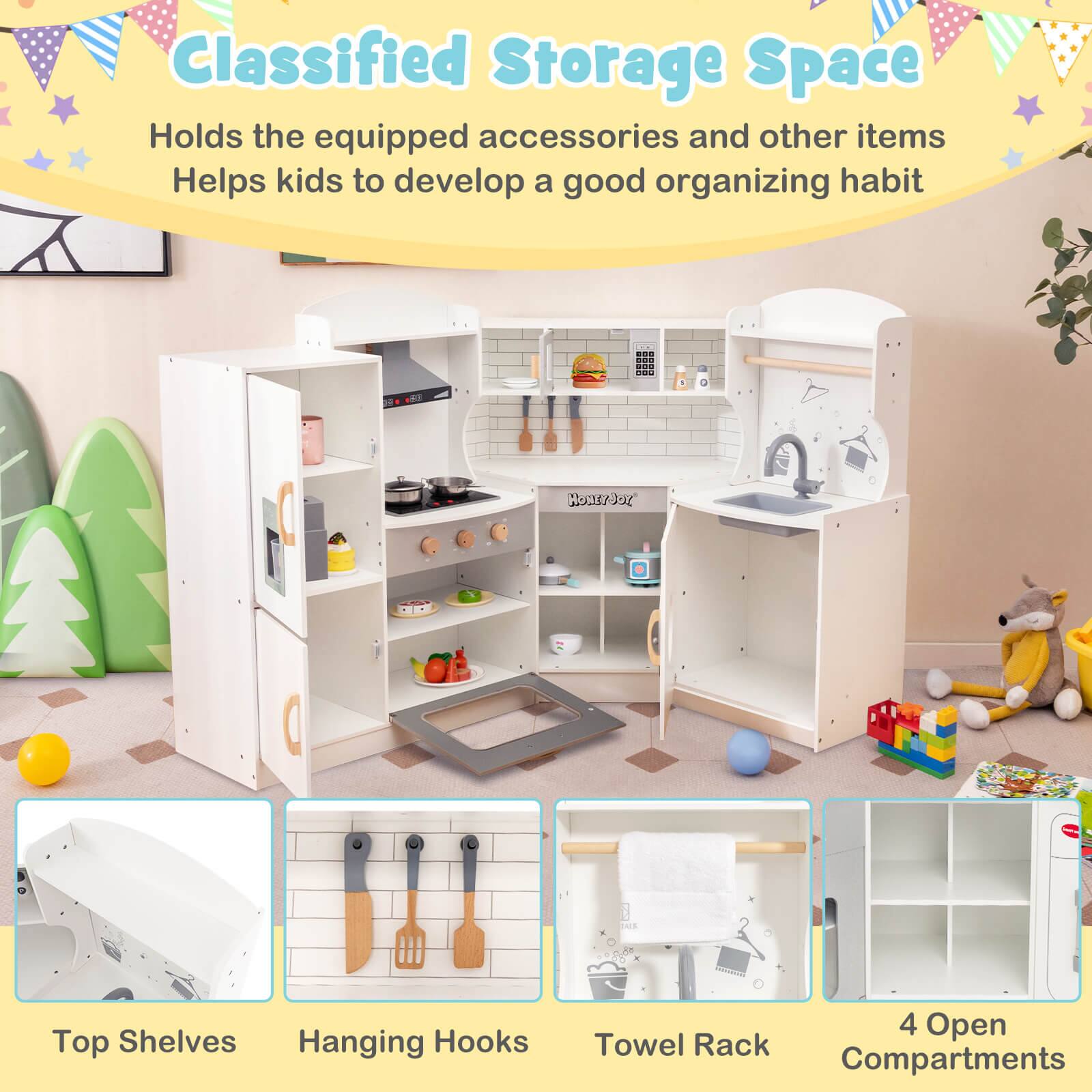 Classified Storage Space
Holds the equipped accessories and other items
Helps kids to develop a good organizing habit

Top Shelves
Hanging Hooks
Towel Rack
4 Open Compartments
