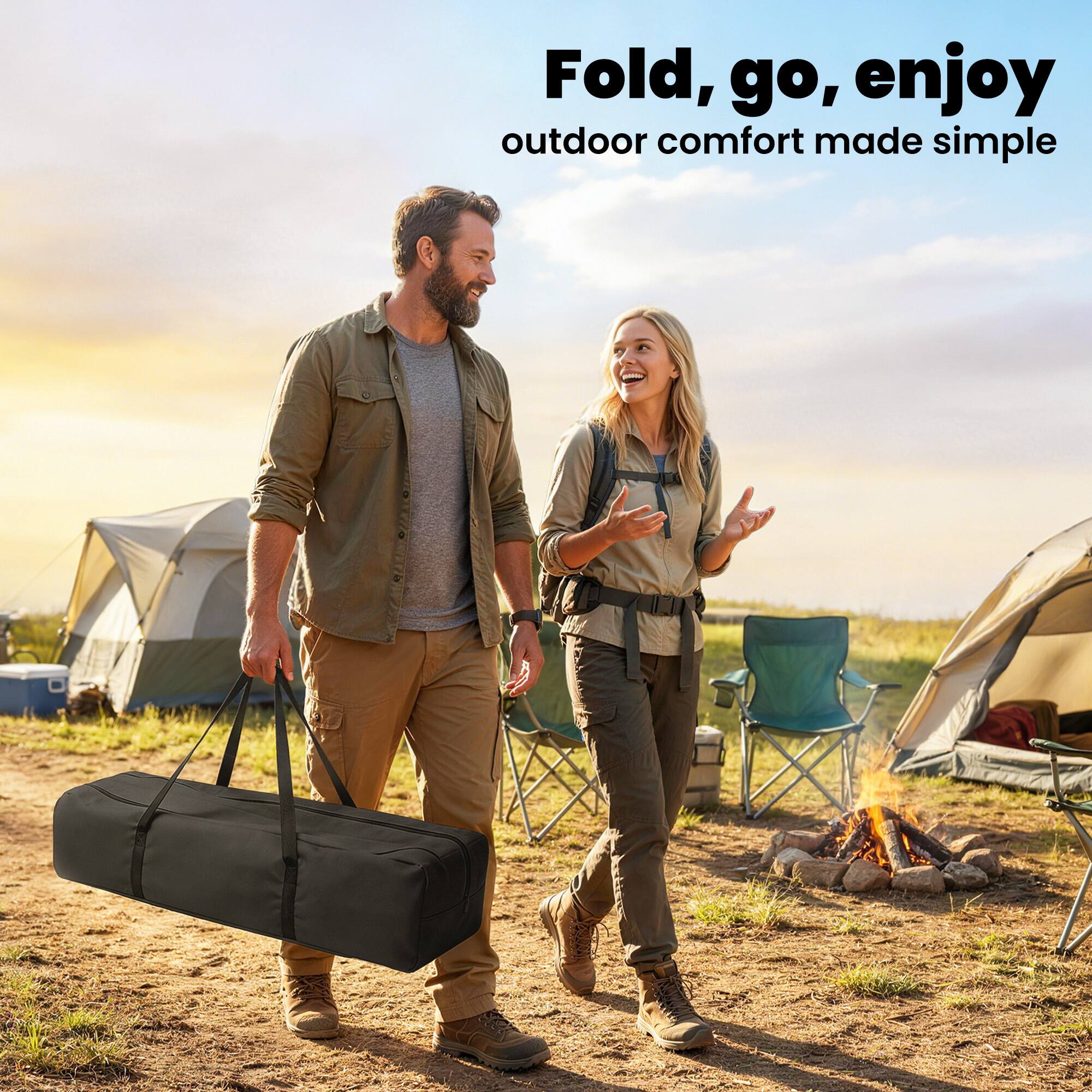 Fold, go, enjoy  
outdoor comfort made simple