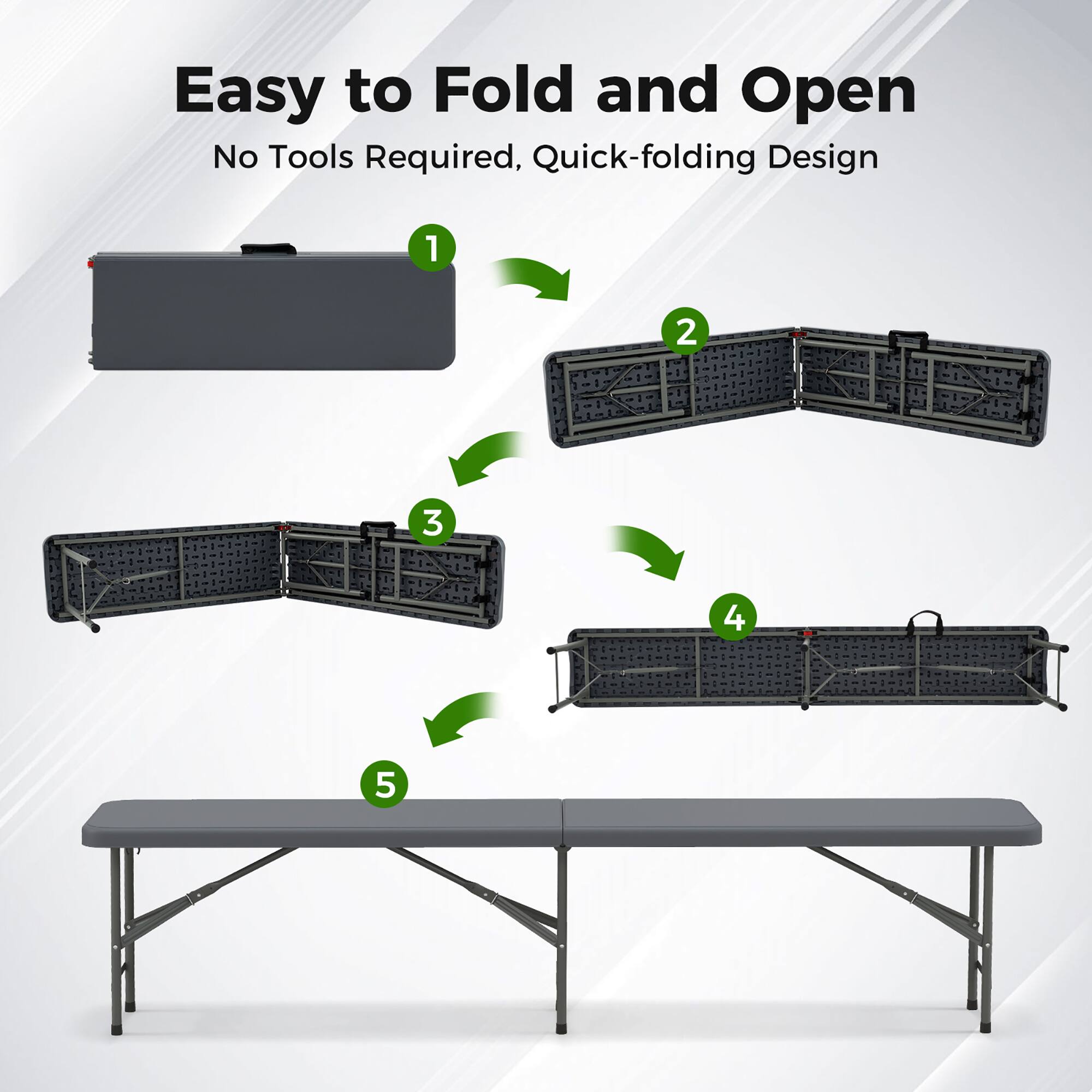 Easy to Fold and Open
No Tools Required, Quick-folding Design
1 2 3 4 5