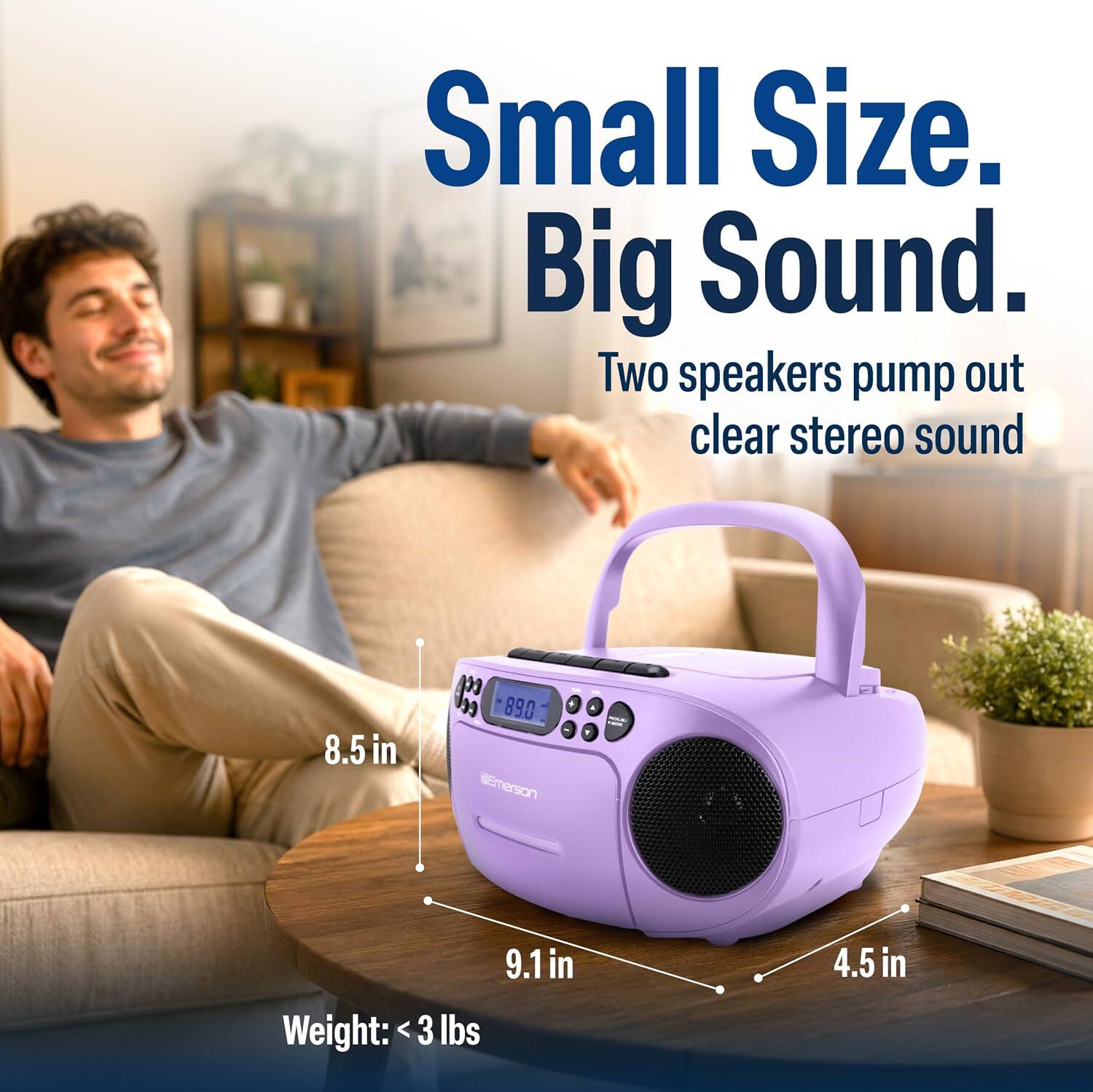 Small Size. Big Sound. Two speakers pump out clear stereo sound

8.5 in
9.1 in
4.5 in

Weight: < 3 lbs