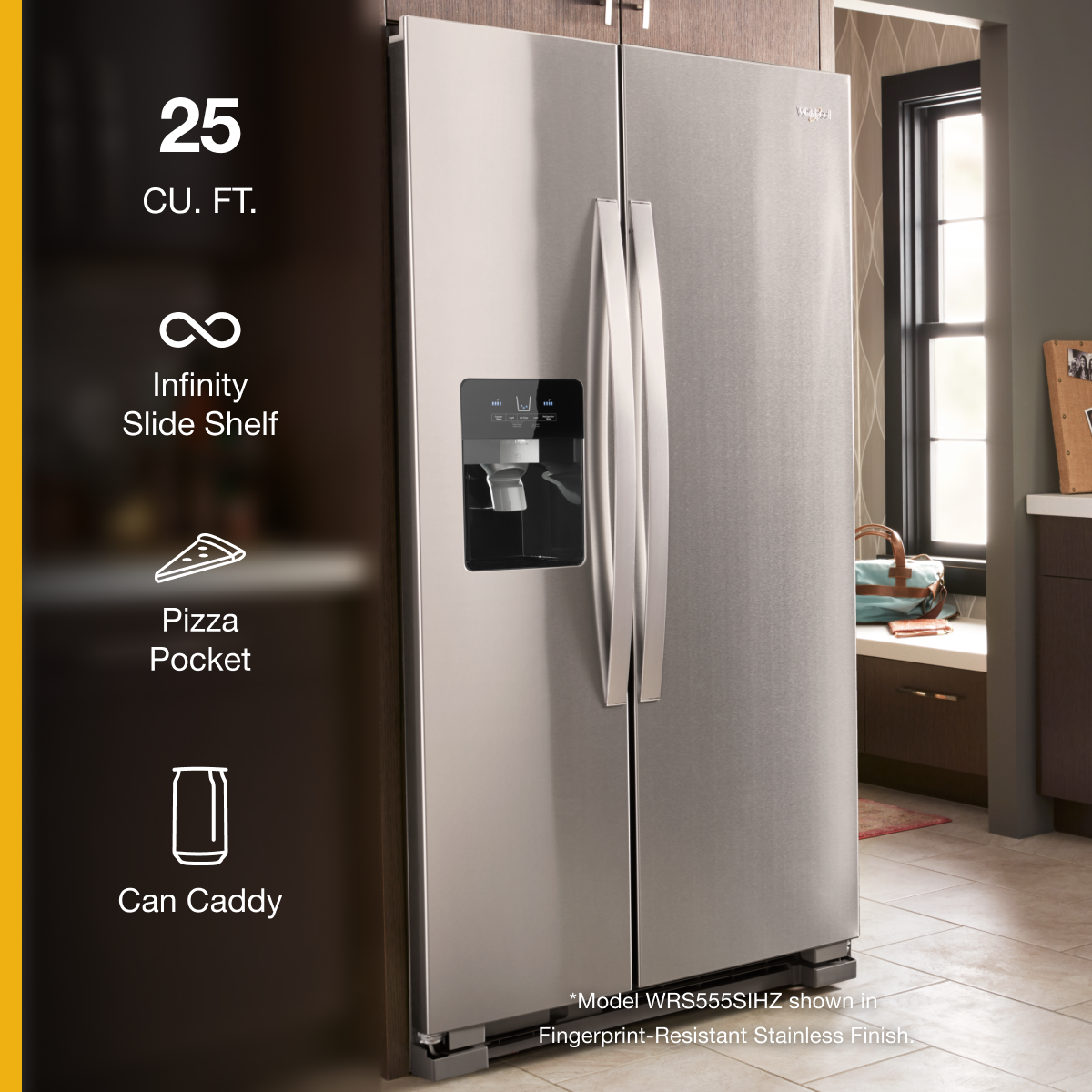 25 CU. FT.
Infinity Slide Shelf
Pizza Pocket
Can Caddy
*Model WRS555SIHZ shown in Fingerprint-Resistant Stainless Finish