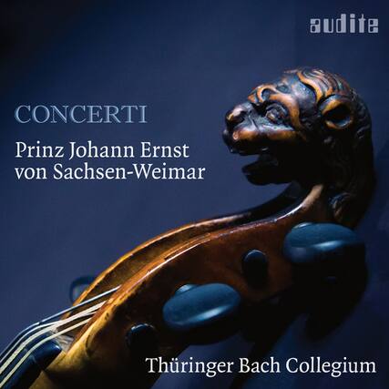 CONCERTI
Prinz Johann Ernst von Sachsen-Weimar
Thüringer Bach Collegium
audite