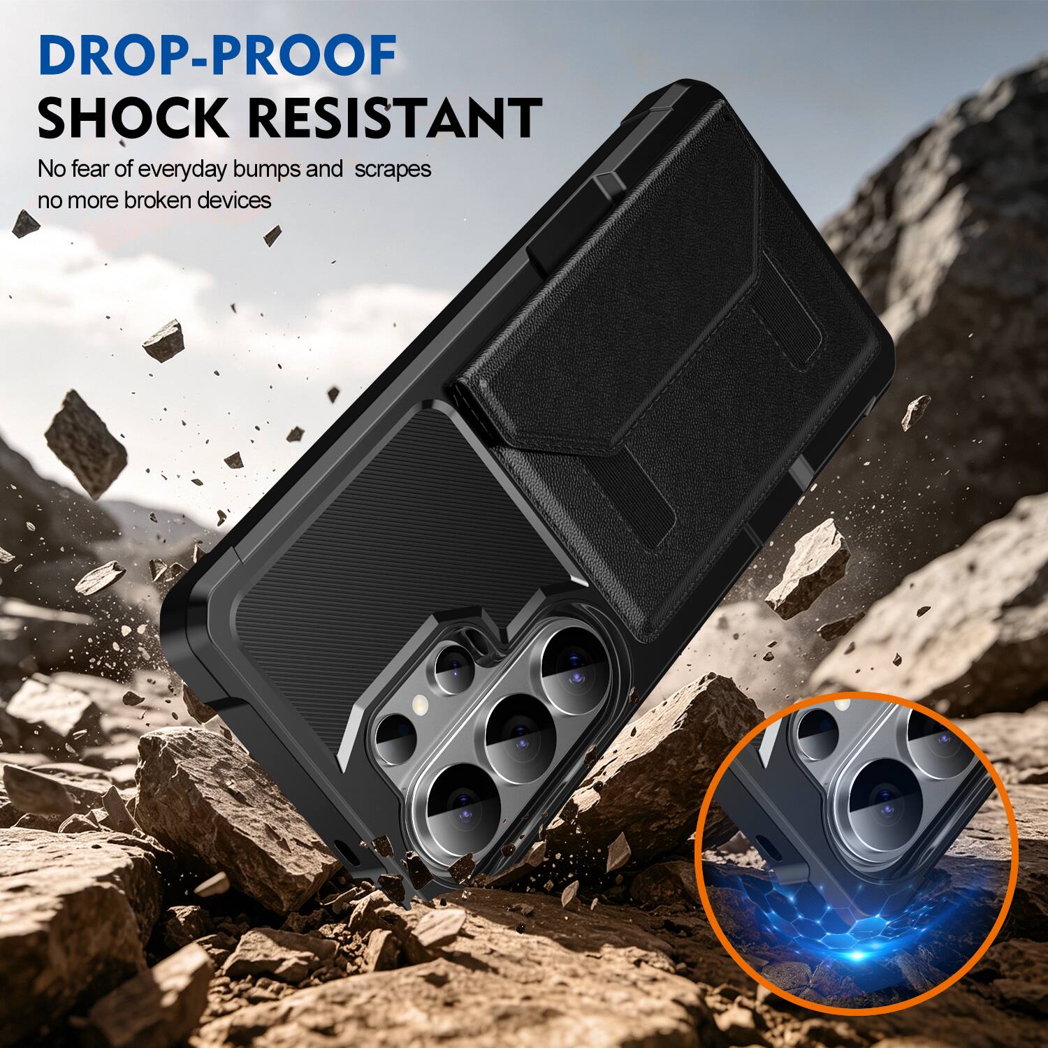 DROP-PROOF  
SHOCK RESISTANT  
No fear of everyday bumps and scrapes  
no more broken devices