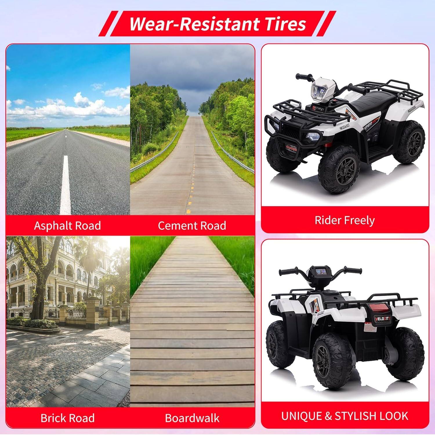 Wear-Resistant Tires

- Asphalt Road
- Cement Road
- Brick Road
- Boardwalk

Rider Freely

UNIQUE & STYLISH LOOK