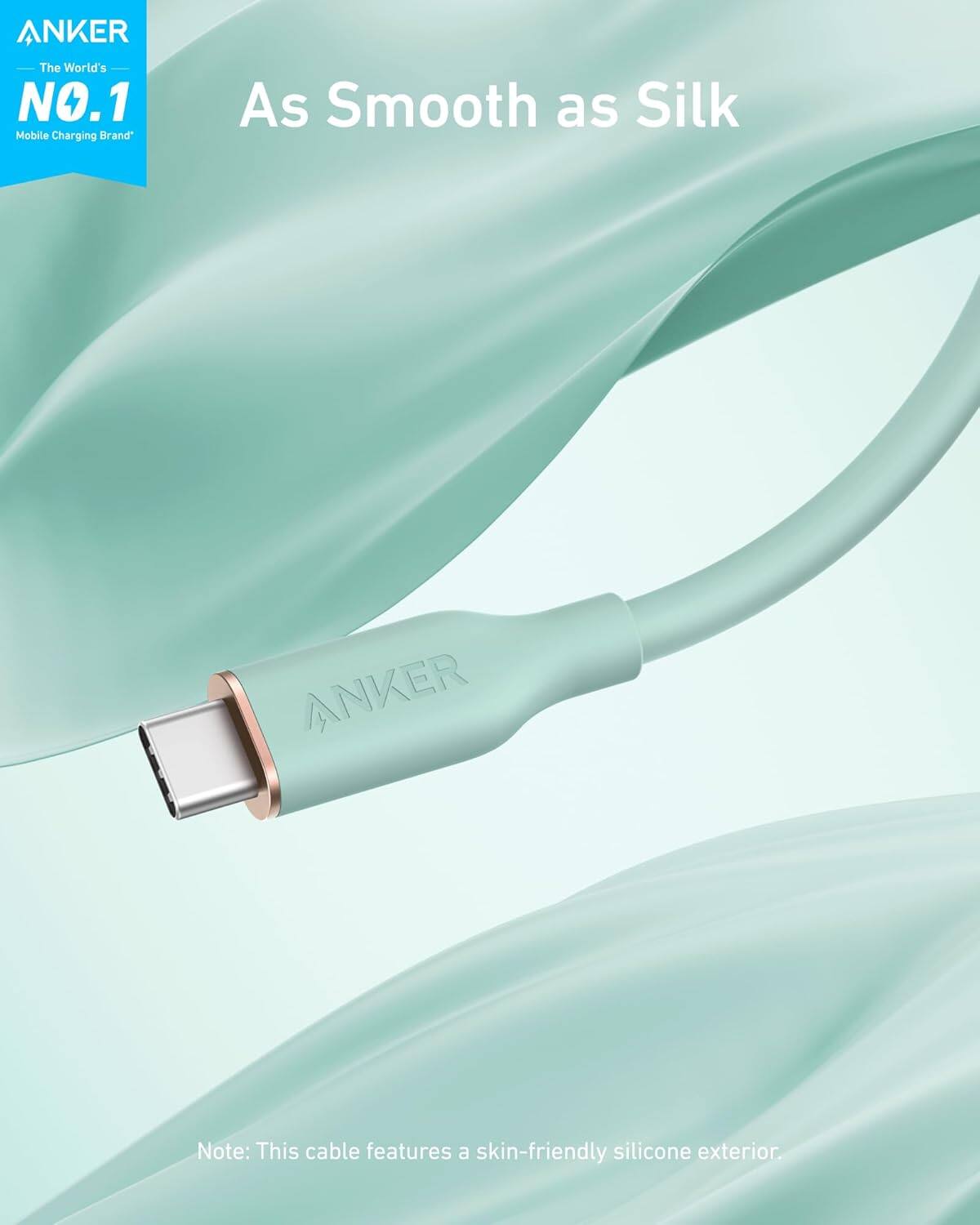 ANKER  
The World's NO.1 Mobile Charging Brand  

As Smooth as Silk  

Note: This cable features a skin-friendly silicone exterior.