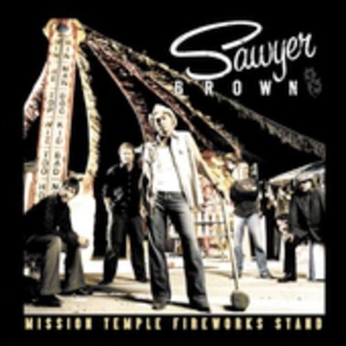 Sawyer Brown  
Mission Temple Fireworks Stand
