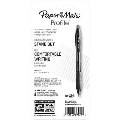 Paper Mate Profile  
Paper Mate Profile has a bold 1mm point and a comfortable 14mm grip makes writing stand out for comfortable writing during any writing task.  
1mm Ballpoint Pens  
Contains pens made in South Forea and assembled in the USA.  
Tip Seal: The pen you are about to enjoy is sealed at the top of the box to ensure freshness.  
No more clipping scan box tops at BTFE.com  
We would love to hear from you  
www.papermate.com  
Newell Brands  
6655 Dunwoody Road N  
Atlanta, GA 30528  
Phone: 415-408-9472