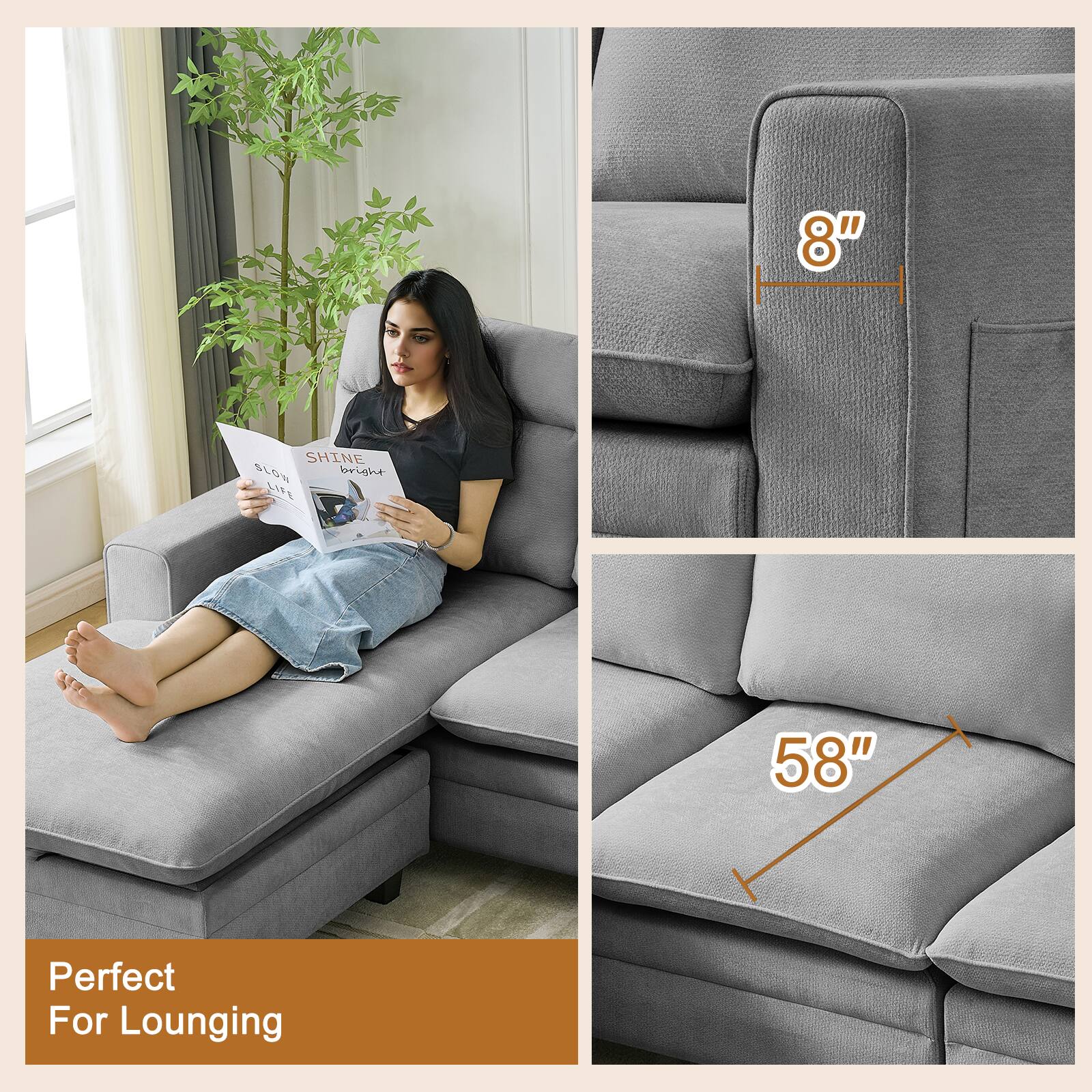 8"  
SHINE bright  
LIFE  
58"  
Perfect For Lounging