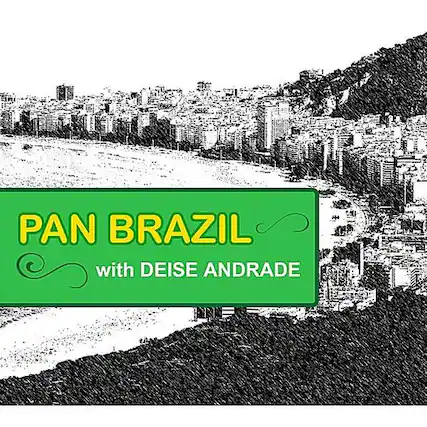 PAN BRAZIL with DEISE ANDRADE