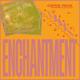 Coffin Prick - Loose Enchantment - VINYL LP