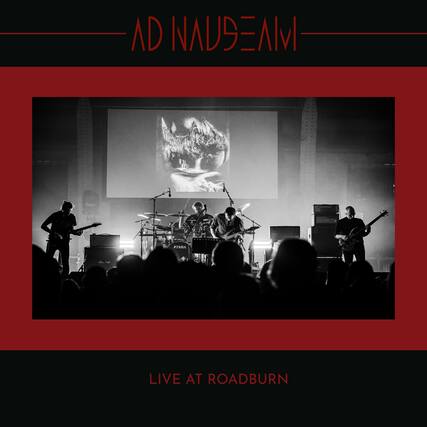 AD NADSEAM
LIVE AT ROADBURN