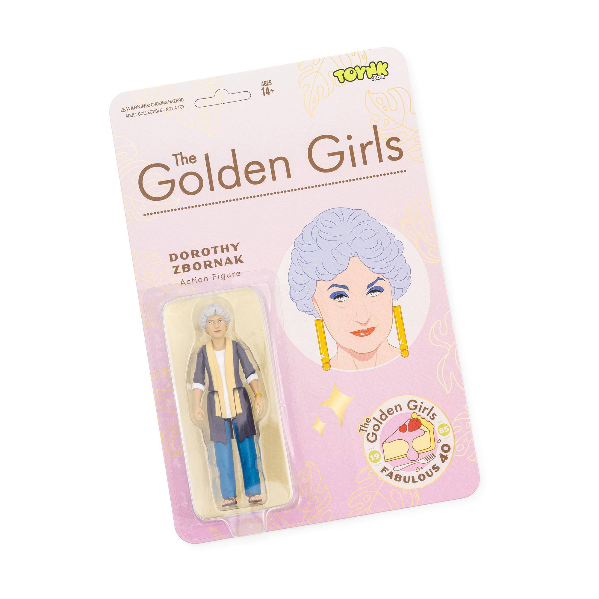 The Golden Girls  
Dorothy Zbornak Action Figure  

Ages 14+  
Warning: Choking Hazard - Small parts. Not for children under 3 years.  
Adult Collectible - Not a toy  

The Golden Girls  
The Golden Girls 85  
FABULOUS 40