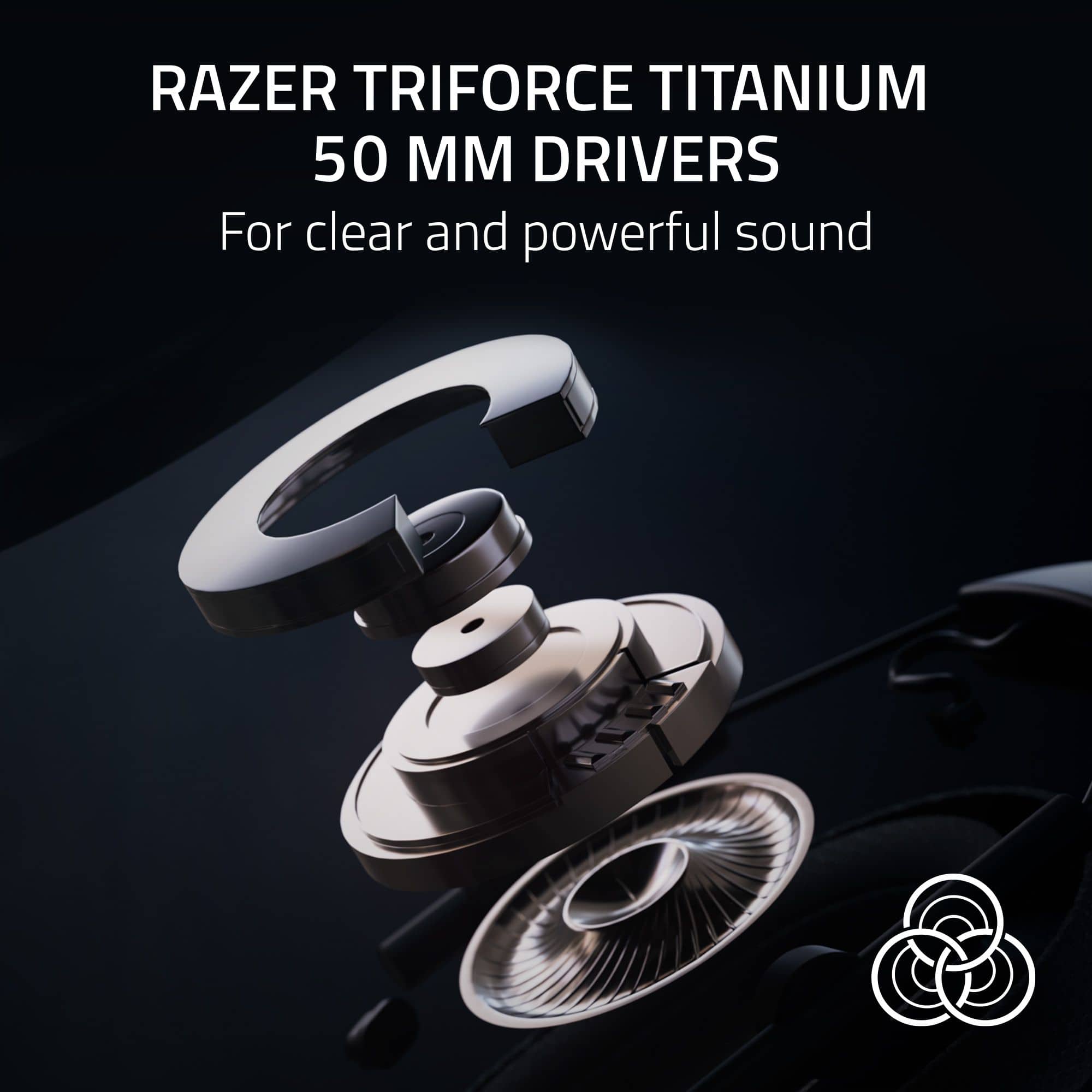 RAZER TRIFORCE TITANIUM 50MM DRIVERS For clear and powerful sound