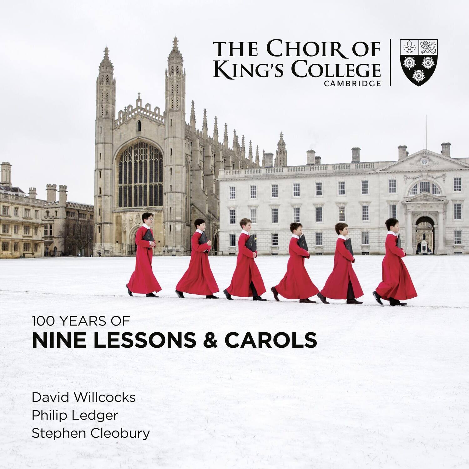 THE CHOIR OF KING'S COLLEGE CAMBRIDGE

100 YEARS OF NINE LESSONS & CAROLS

David Willcocks  
Philip Ledger  
Stephen Cleobury