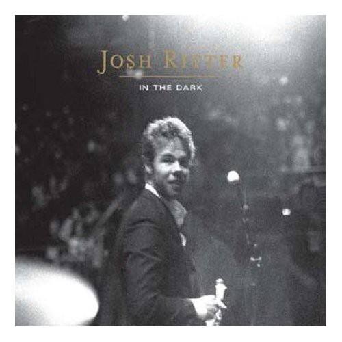 Josh Ritter - In The Dark   - COMPACT DISCS [CD] price history on PriceWatchPro
