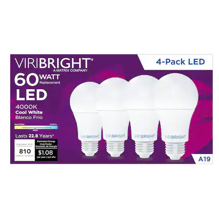VIRIBRIGHT
A MATRIX COMPANY
60 WATT Replacement LED
4000K Cool White Blanco Frio
4-Pack LED
Lasts 22.8 Years*
Brightness/Brillo: 810 lumens
Estimated Energy Cost/Costo estimado de Energía: $1.08 per year/por año
A19