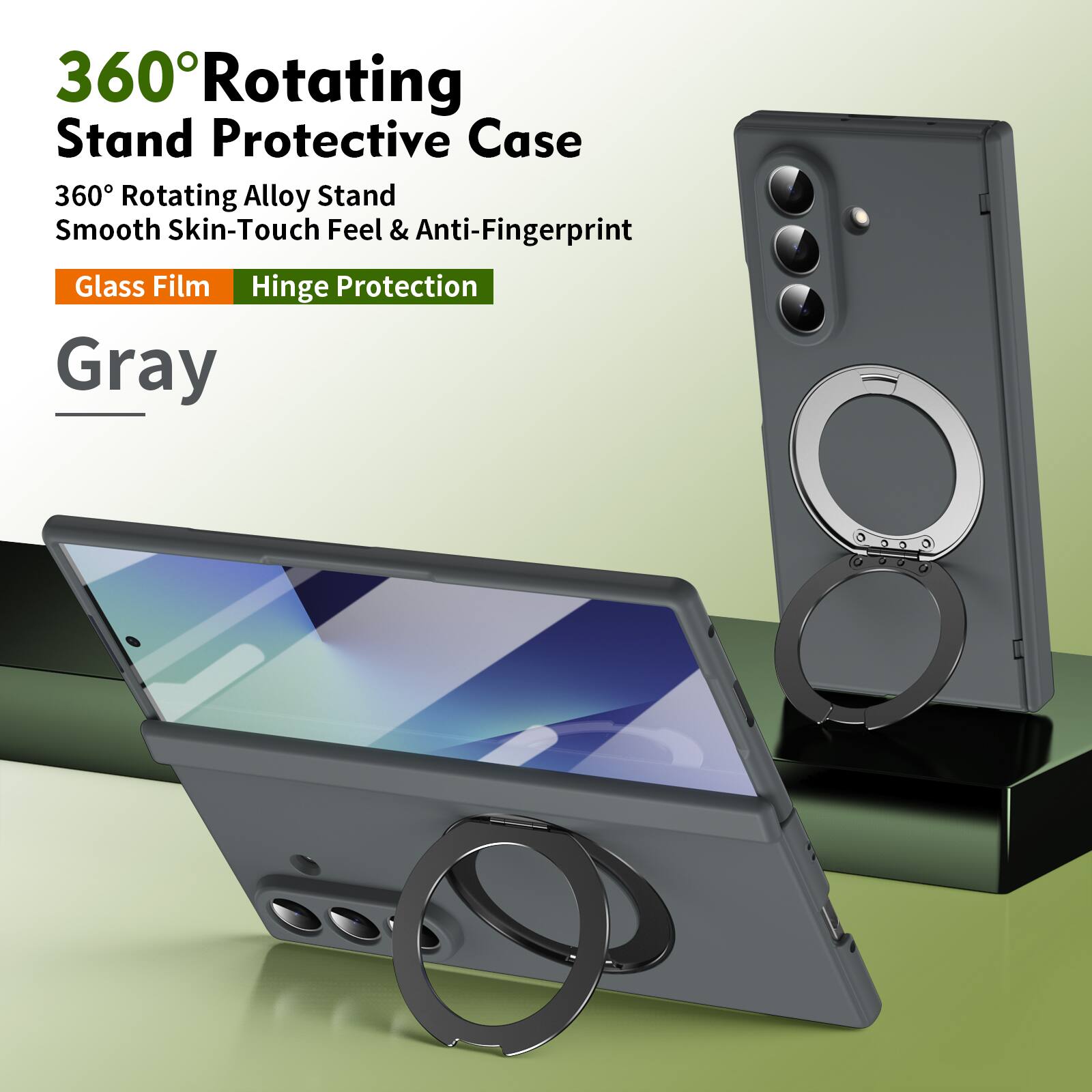 360° Rotating Stand Protective Case  
360° Rotating Alloy Stand  
Smooth Skin-Touch Feel & Anti-Fingerprint  
Glass Film  
Hinge Protection  
Gray