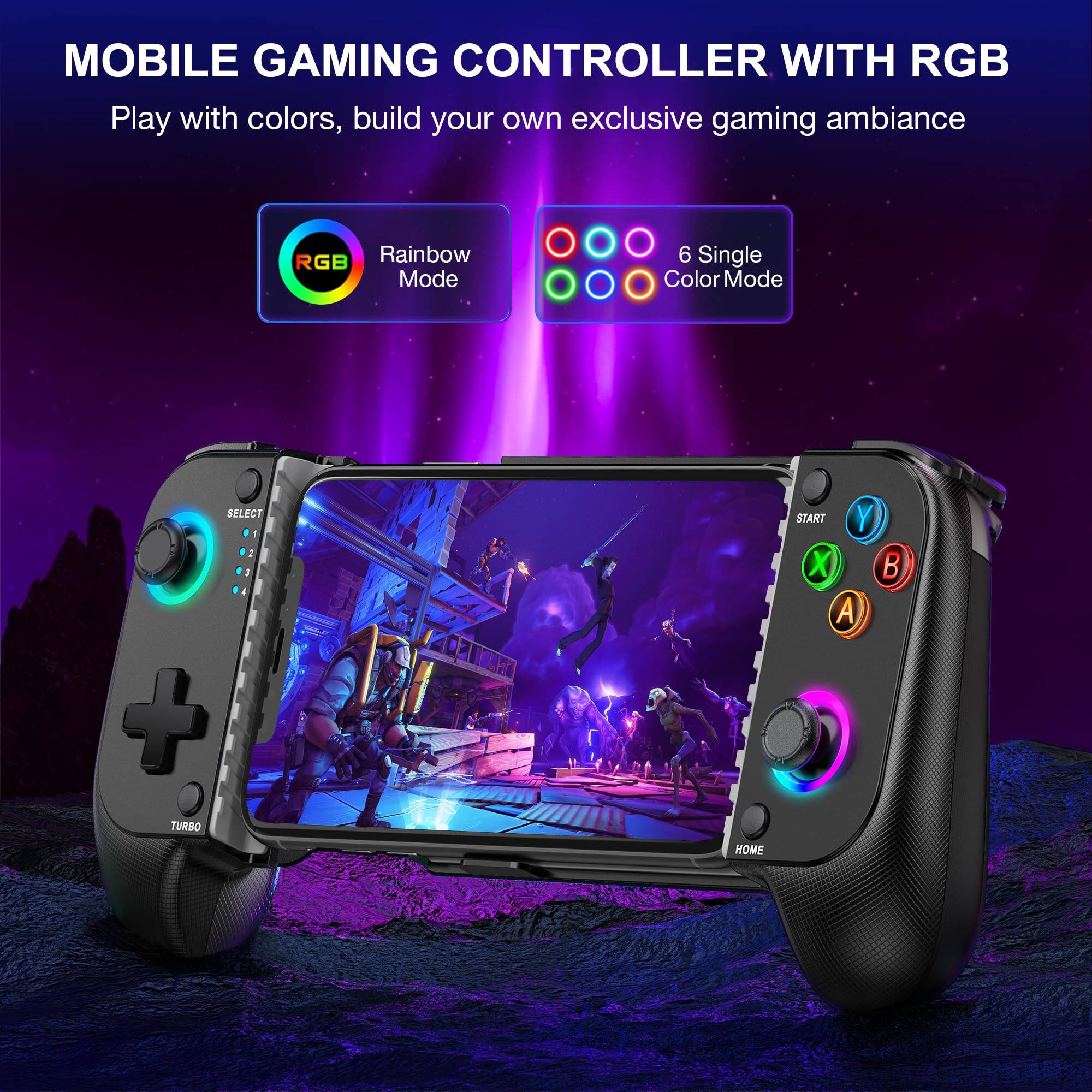 MOBILE GAMING CONTROLLER WITH RGB  
Play with colors, build your own exclusive gaming ambiance  

RGB Rainbow Mode  
6 Single Color Mode