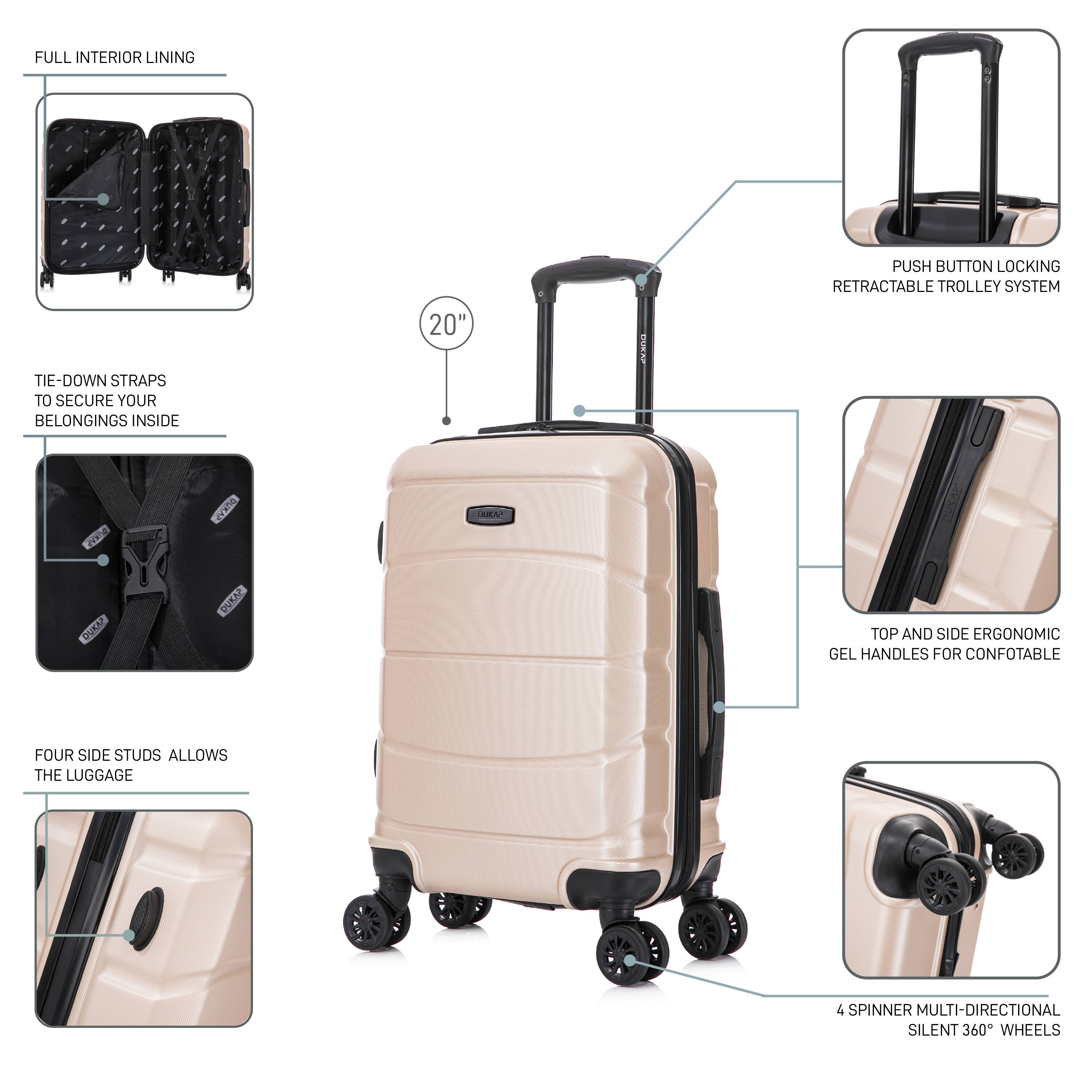 - Full interior lining
- Tie-down straps to secure your belongings inside
- Four side studs allows the luggage
- Push button locking retractable trolley system
- Top and side ergonomic gel handles for comfortable
- 4 spinner multi-directional silent 360° wheels
- 20"