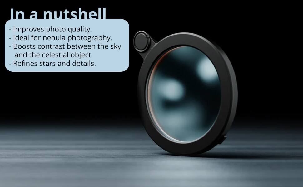 In a nutshell:
- Improves photo quality.
- Ideal for nebula photography.
- Boosts contrast between the sky and the celestial object.
- Refines stars and details.