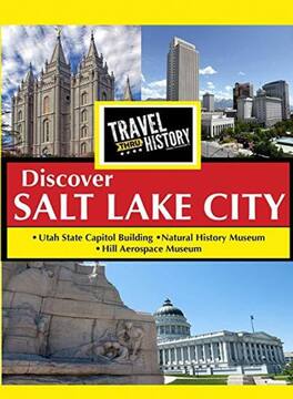 Travel Thru History Discover Salt Lake City - DVD