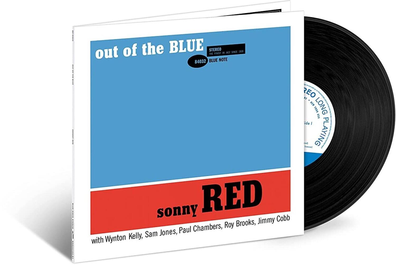 out of the BLUE  
STEREO  
THE FINEST IN JAZZ SINCE 1939  
84032  
BLUE NOTE  

sonny RED  
with Wynton Kelly, Sam Jones, Paul Chambers, Roy Brooks, Jimmy Cobb  

LONG PLAYING  
side 1