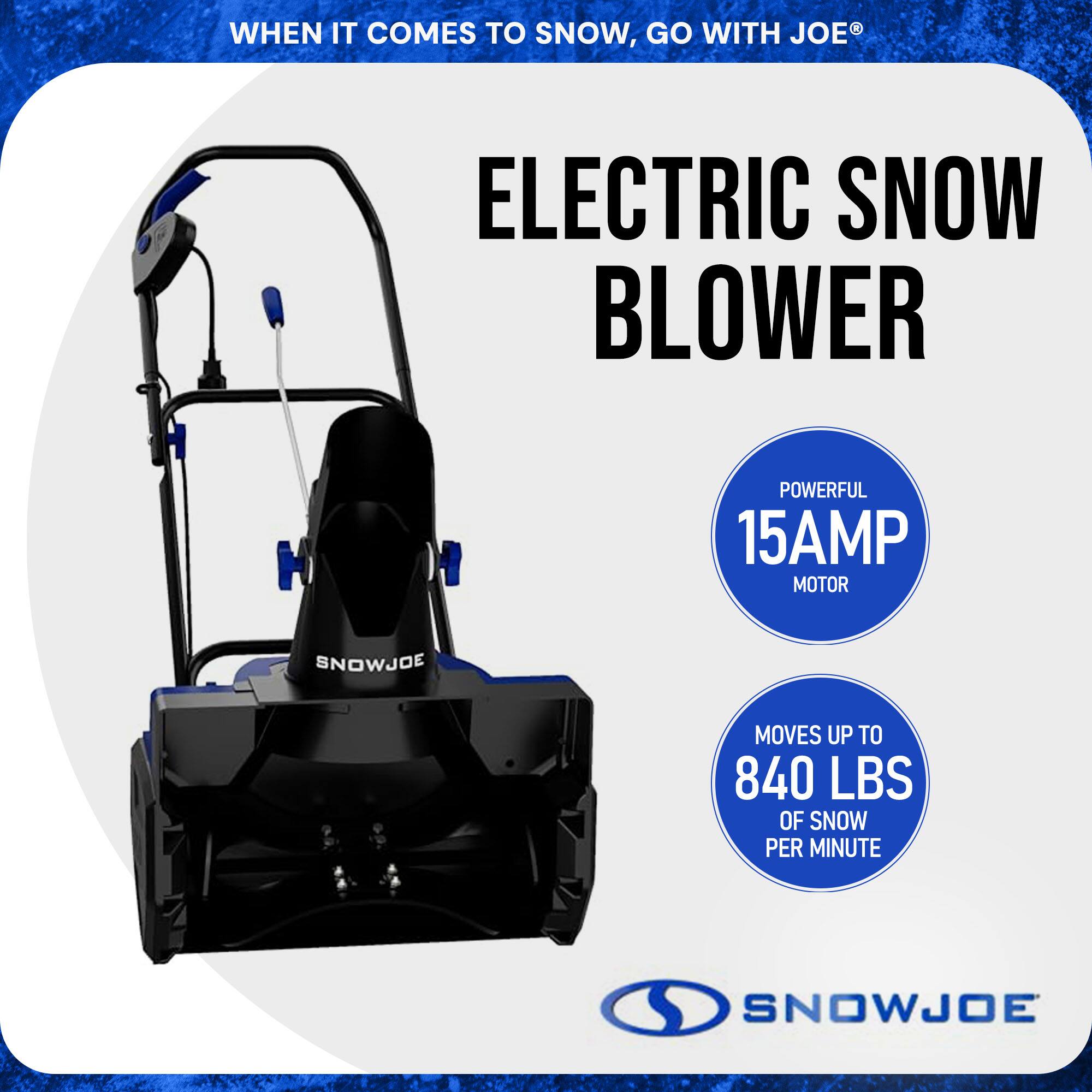 **ELECTRIC SNOW BLOWER**

- **Powerful 15AMP Motor**
- **Moves up to 840 lbs of snow per minute**

*When it comes to snow, go with Joe®*