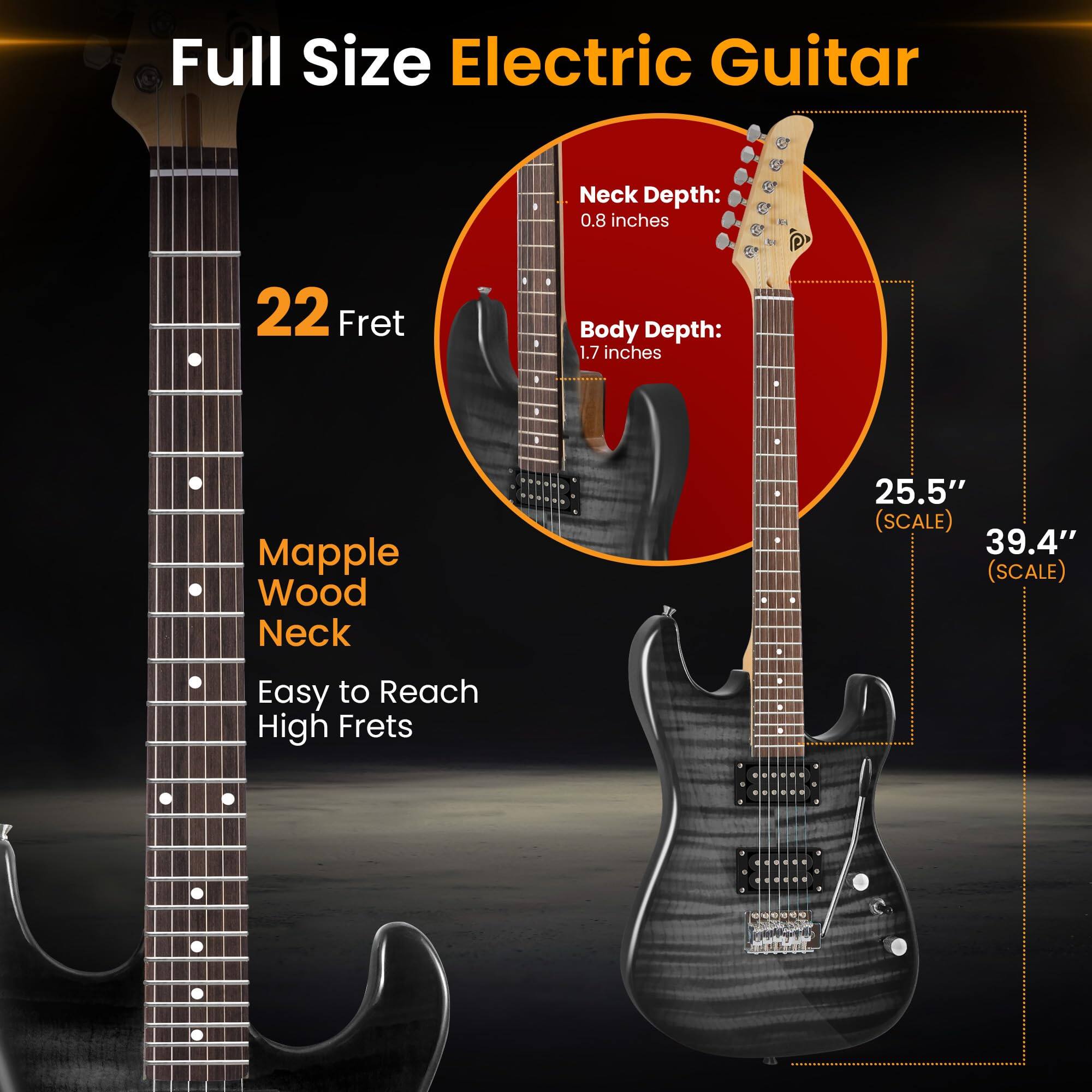 Full Size Electric Guitar  
Neck Depth: 0.8 inches  
Body Depth: 1.7 inches  
Maple Wood Neck  
22 Fret  
25.5" (SCALE)  
39.4" (SCALE)  
Easy to Reach High Frets