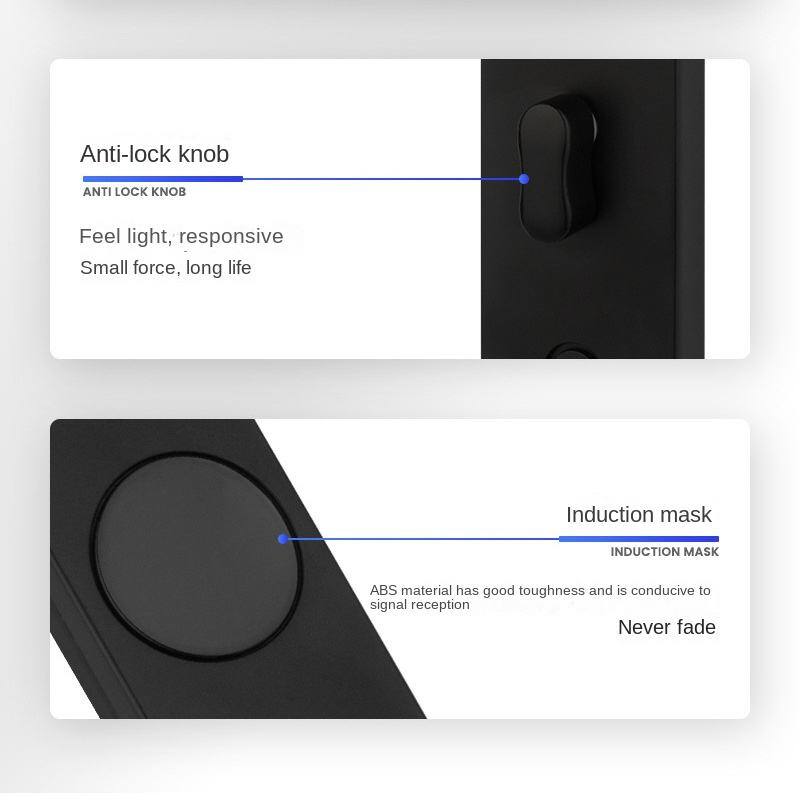 Anti-lock knob  
ANTI LOCK KNOB  
Feel light, responsive  
Small force, long life  

Induction mask  
INDUCTION MASK  
ABS material has good toughness and is conducive to signal reception  
Never fade