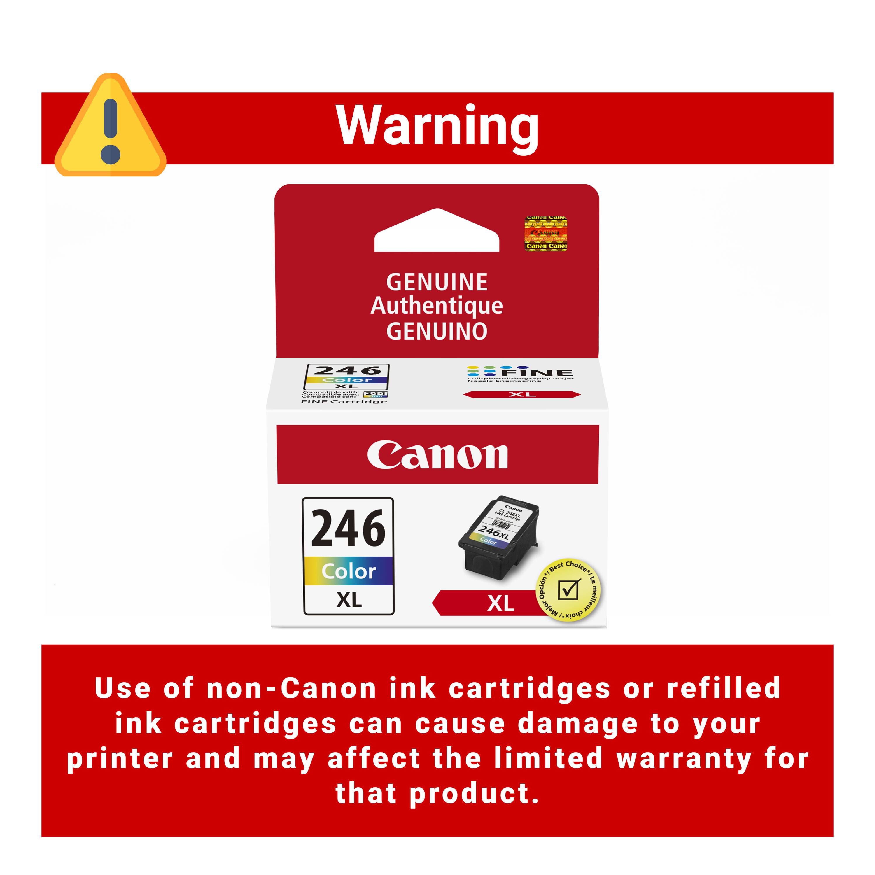 Warning

GENUINE Authentique GENUINO

Canon 246 Color XL

Use of non-Canon ink cartridges or refilled ink cartridges can cause damage to your printer and may affect the limited warranty for that product.