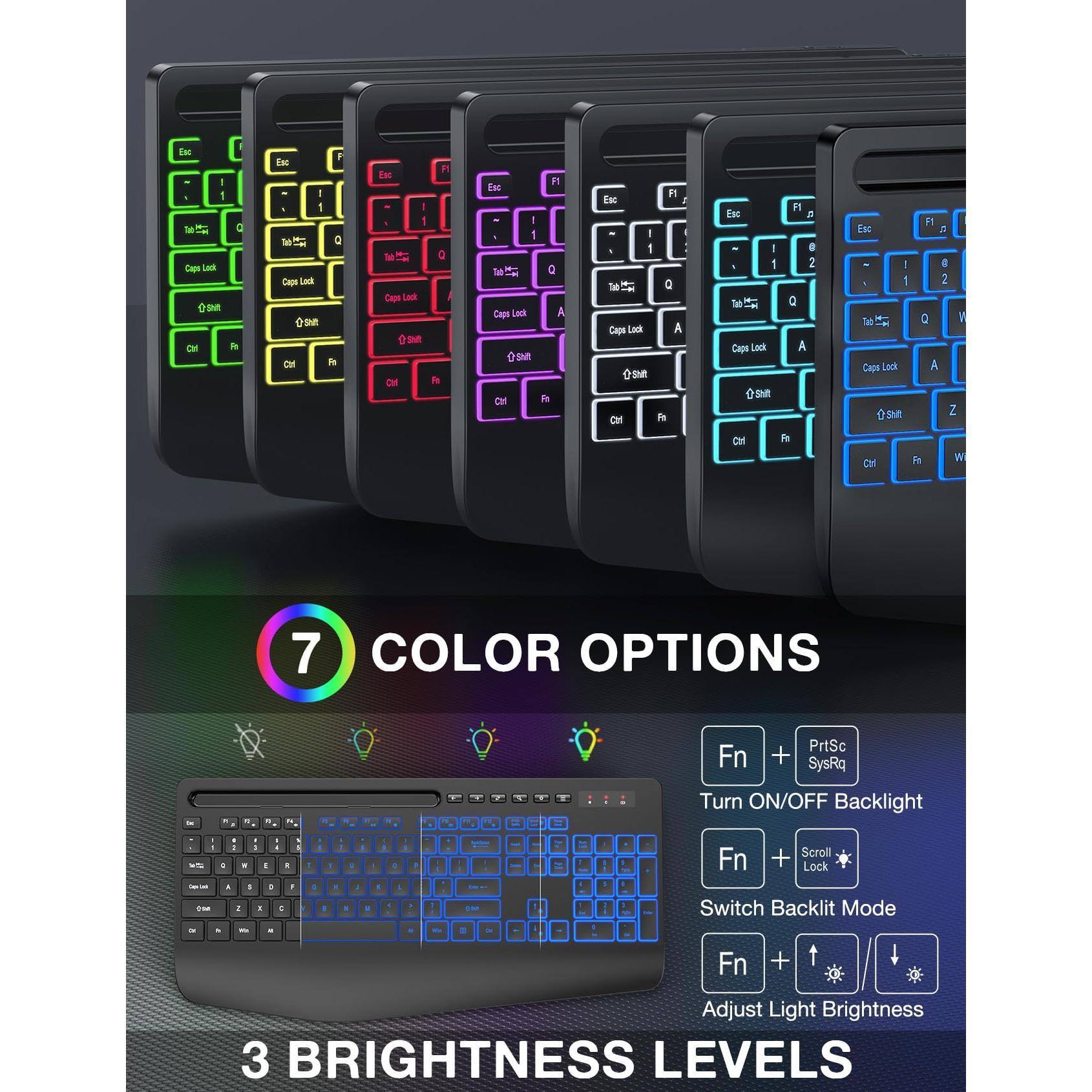 - 7 COLOR OPTIONS
- 3 BRIGHTNESS LEVELS

Fn + PrtSc SysRq - Turn ON/OFF Backlight
Fn + Scroll Lock - Switch Backlit Mode
Fn + Adjust Light Brightness