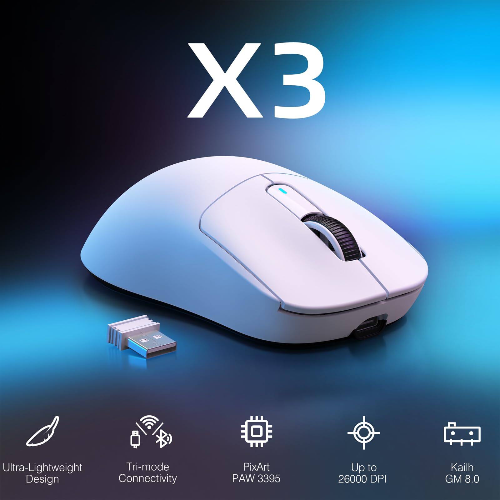 X3

- Ultra-Lightweight Design
- Tri-mode Connectivity
- PixArt PAW 3395
- Up to 26000 DPI
- Kailh GM 8.0