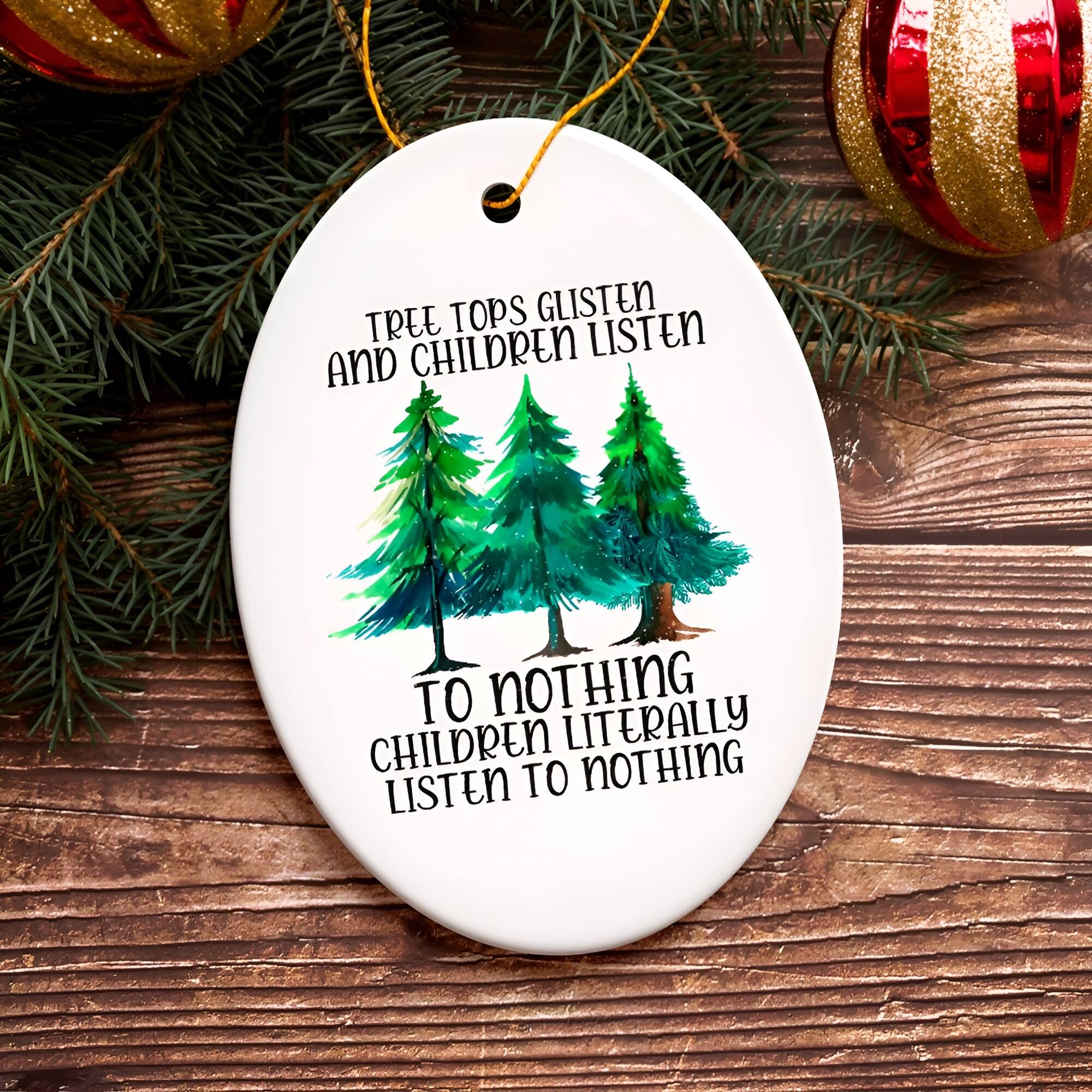 TREE TOPS GLISTEN  
AND CHILDREN LISTEN  

TO NOTHING  
CHILDREN LITERALLY LISTEN TO NOTHING