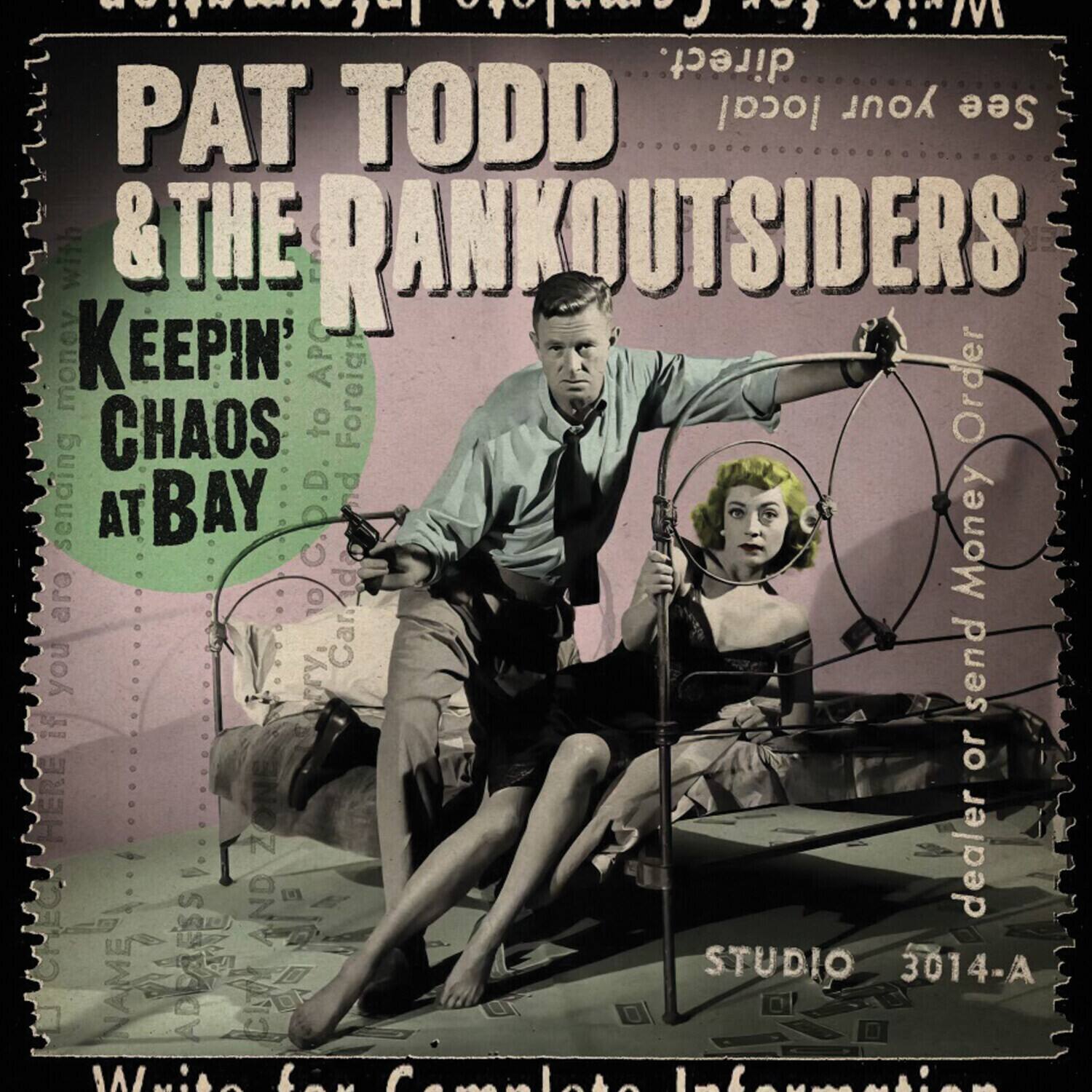 Pat Todd & the Rankoutsiders - Keepin' Chaos At Bay - VINYL LP