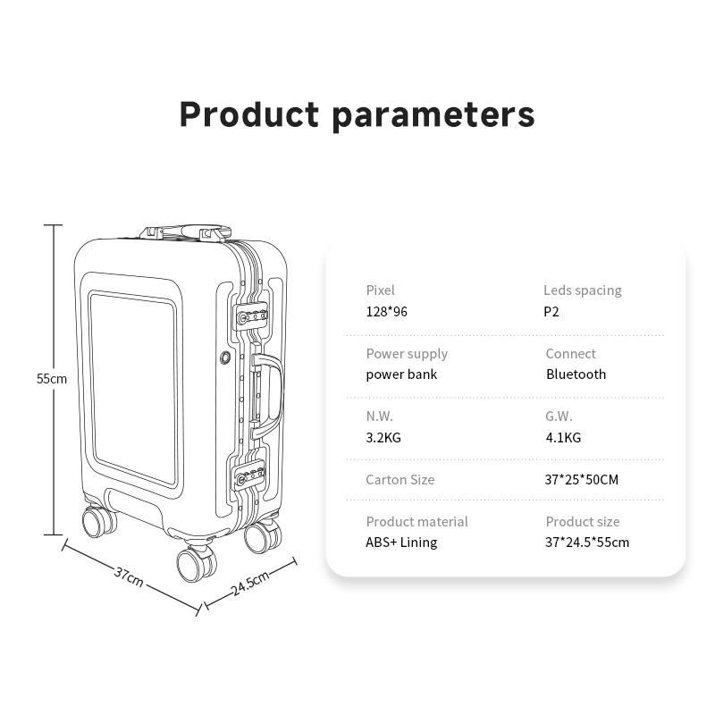 Product parameters

Pixel: 128*96  
Leds spacing: P2  
Power supply: power bank  
Connect: Bluetooth  
N.W.: 3.2KG  
G.W.: 4.1KG  
Carton Size: 37*25*50CM  
Product material: ABS+ Lining  
Product size: 37*24.5*55cm
