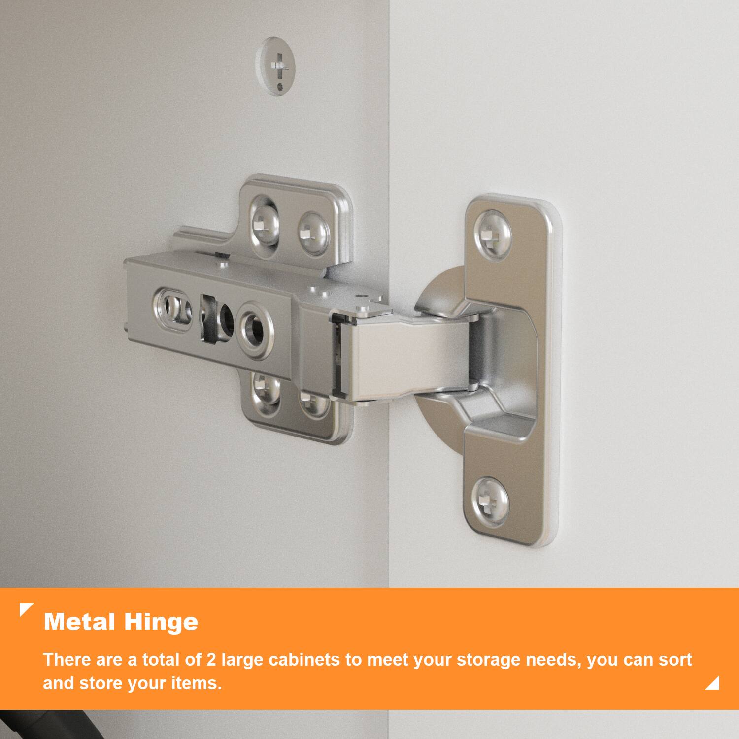 Metal Hinge

There are a total of 2 large cabinets to meet your storage needs, you can sort and store your items.