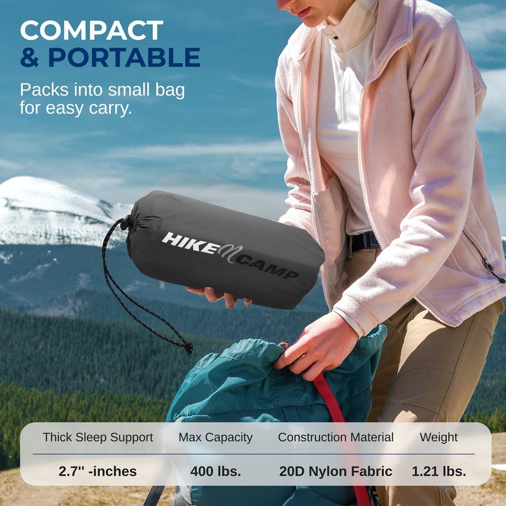 COMPACT & PORTABLE  
Packs into small bag for easy carry.

Thick Sleep Support  
2.7" - inches

Max Capacity  
400 lbs.

Construction Material  
20D Nylon Fabric

Weight  
1.21 lbs.