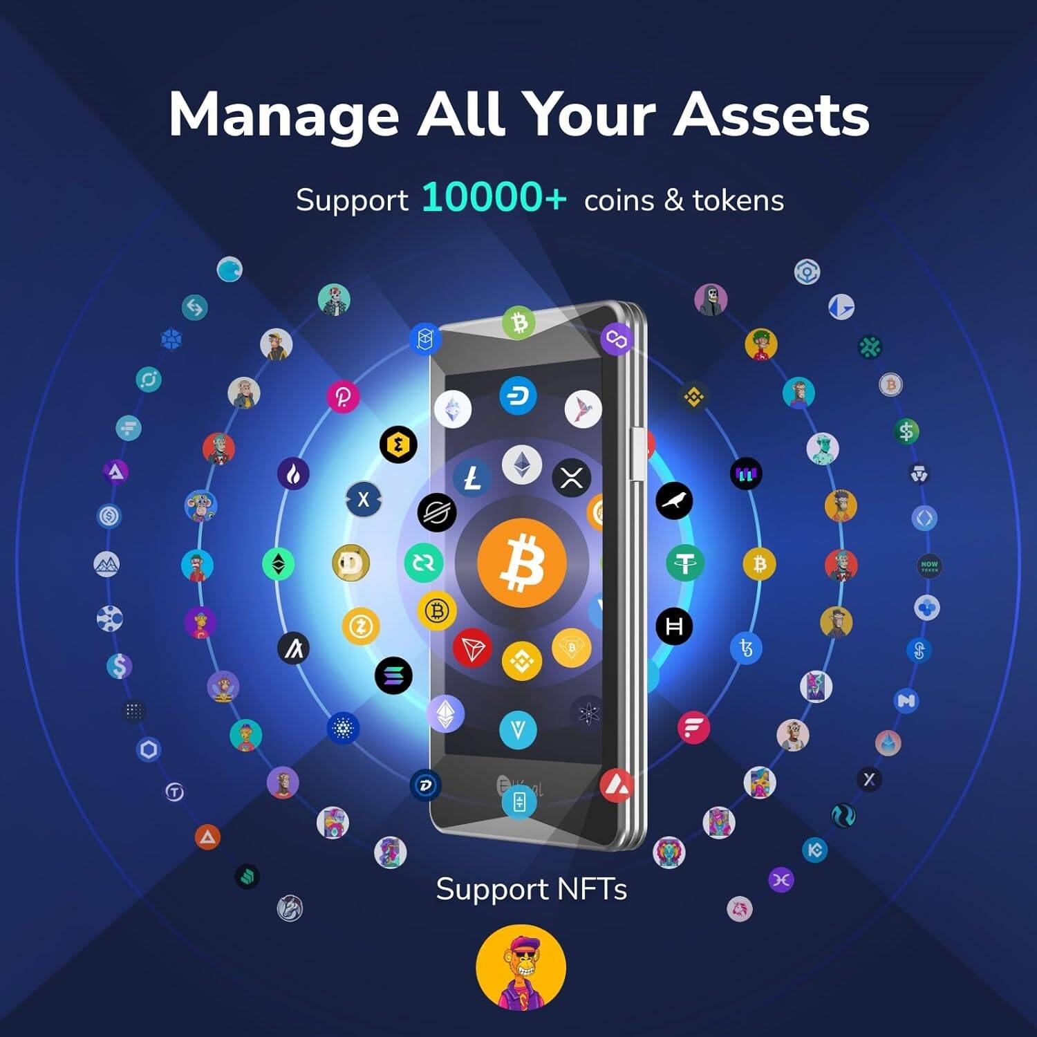 Manage All Your Assets  
Support 10000+ coins & tokens  
Support NFTs