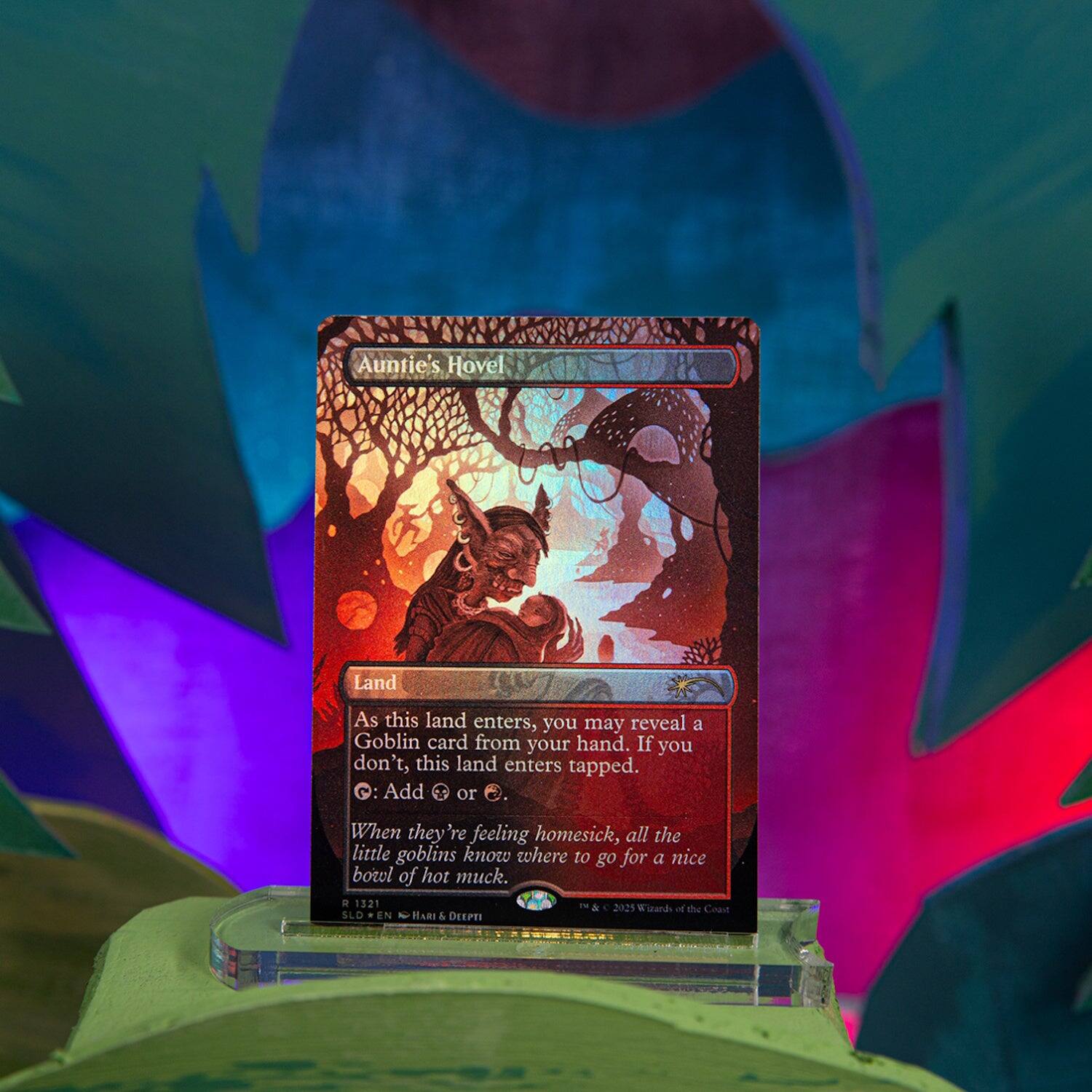 Auntie's Hovel  
Land  

As this land enters, you may reveal a Goblin card from your hand. If you don't, this land enters tapped.  
Add or  

When they're feeling homesick, all the little goblins know where to go for a nice bowl of hot muck.  

R 1321  
© 2025 Wizards of the Coast  
SLD N HARI & DEEPTI