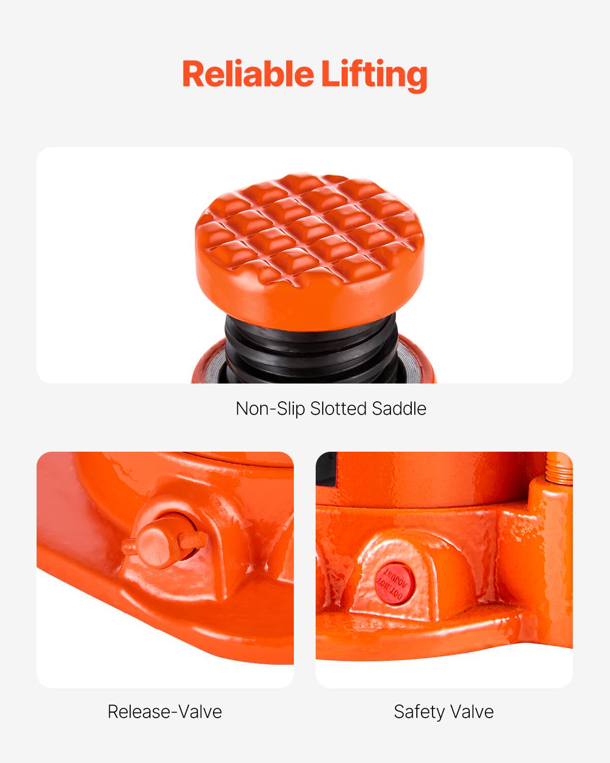 Reliable Lifting  
Non-Slip Slotted Saddle  
Release-Valve  
Safety Valve