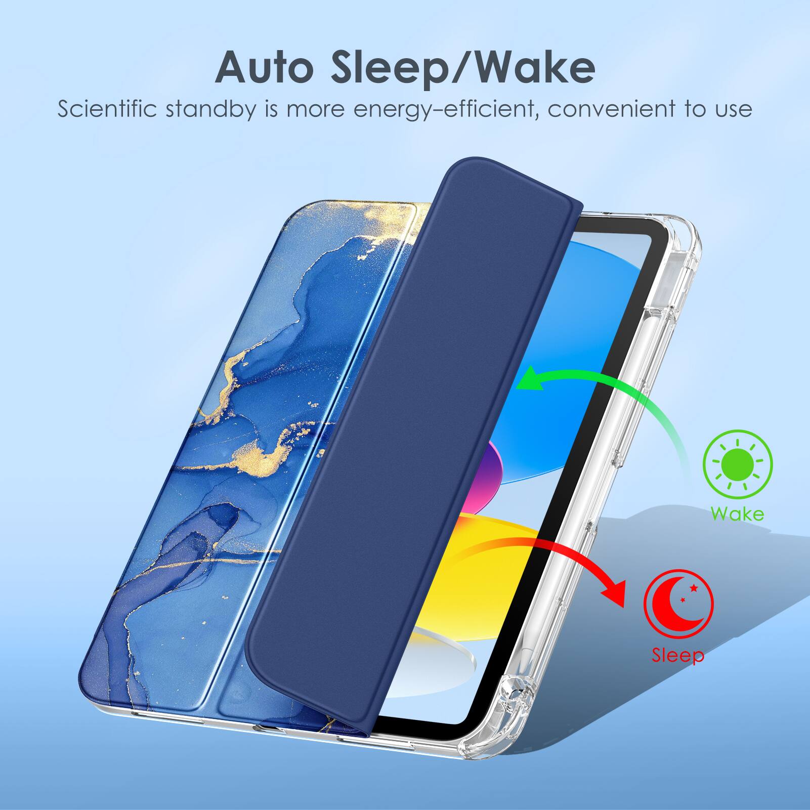Auto Sleep/Wake  
Scientific standby is more energy-efficient, convenient to use  

Wake  
Sleep